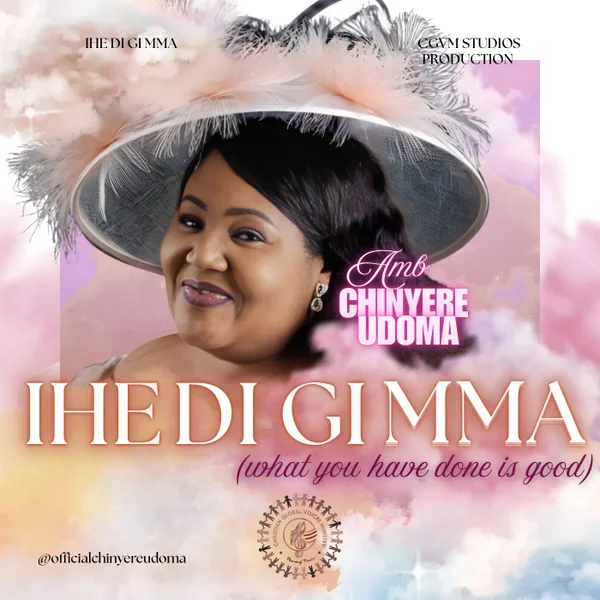 Amb. Sis. Chinyere Udoma – IHE DI GI MMA