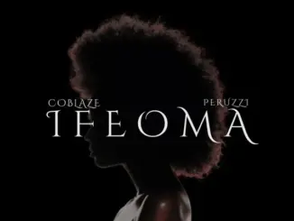 Coblaze  Ifeoma II ft. Peruzzi Mp3 Download