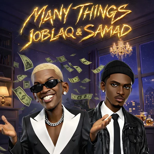 JoBlaq  Many Things Ft. SAMAD Mp3 Download