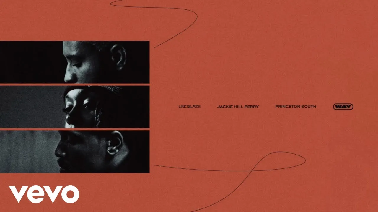 Limoblaze, Jackie Hill Perry, Princeton South  WAY Mp3 Download