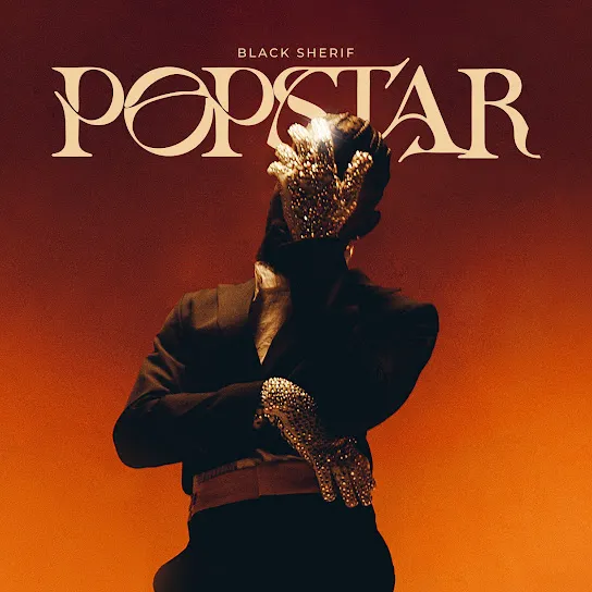 Black Sherif – PopStar Black Sherif – PopStar Mp3 Download