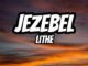 Lithe - Jezebel