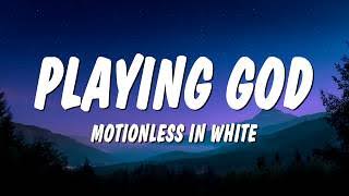 Motionless In White - Playing God