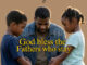 wholesomely Gracious - God bless the fathers whostay